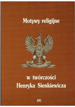 Motywy religijne w twórczości Henryka Sienkiewicza