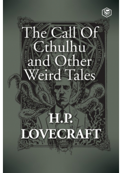The Call Of Cthulhu and Other Weird Tales
