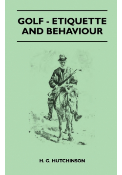 Golf - Etiquette And Behaviour