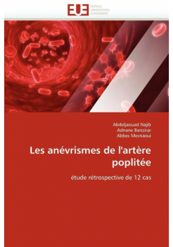 Les anévrismes de l''artère poplitée