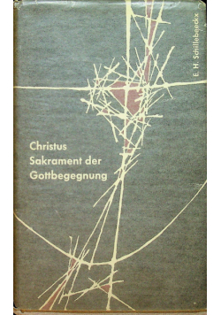 Christus Sakrament der Gottbegegung