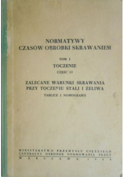 Normatywy czasów obróbki skrawaniem Tom I część II