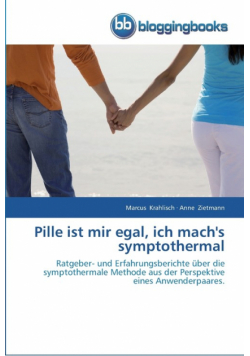 Pille ist mir egal, ich mach's symptothermal