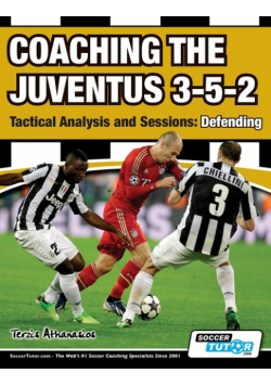 Coaching the Juventus 3-5-2 - Tactical Analysis and Sessions