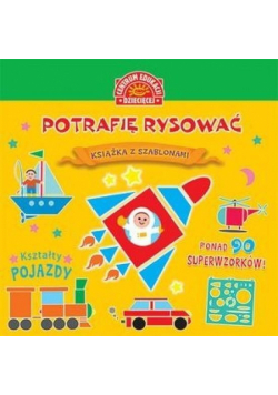 Książka z szablonami. Potrafię rys. Kszt.-pojazdy