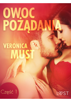 LUST. Owoc pożądania I - opowiadanie erotyczne (#1)
