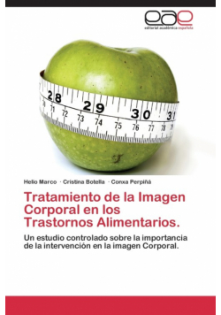 Tratamiento de la Imagen Corporal en los Trastornos Alimentarios.