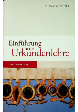 Einfuhrung in Die Urkundenlehre