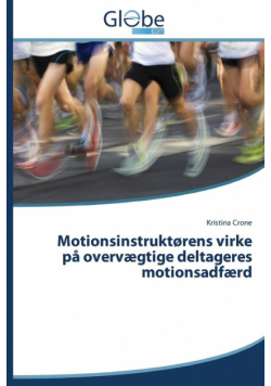 Motionsinstruktørens virke på overvægtige deltageres motionsadfærd