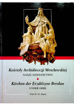 Kościoły Archidiecezji Wrocławskiej Nasze