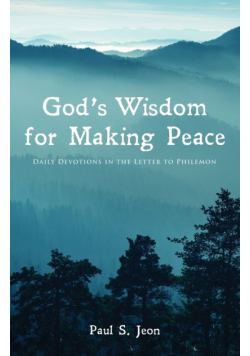 God's Wisdom for Making Peace