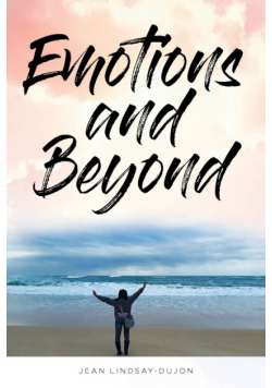 Emotions and Beyond