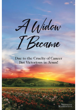 A Widow I Became