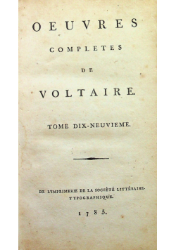 Oeuvres completes de Voltaire Tome Dix - Neuieme 1785 r