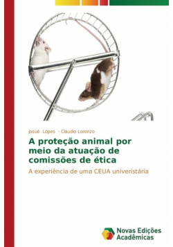 A proteção animal por meio da atuação de comissões de ética