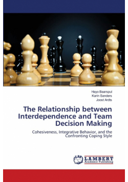 The Relationship between Interdependence and Team Decision Making