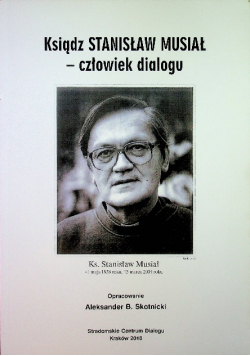 Ksiądz Stanisław Musiał człowiek dialogu