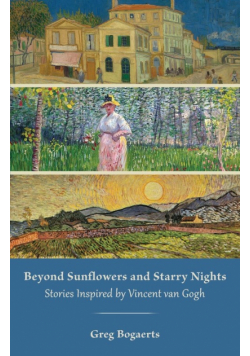Beyond Sunflowers and Starry Nights