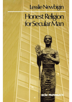 Honest Religion for Secular Man
