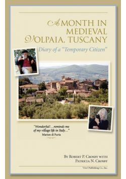 A Month in Medieval Volpaia, Tuscany