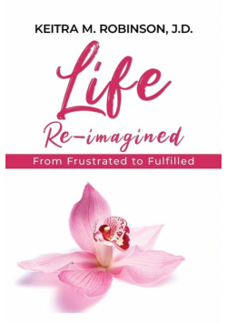 Life Re-Imagined