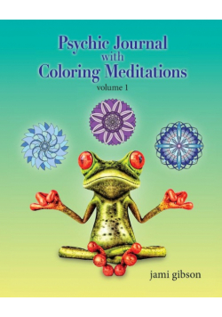 Psychic Journal with Coloring Meditations