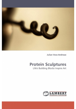 Protein Sculptures