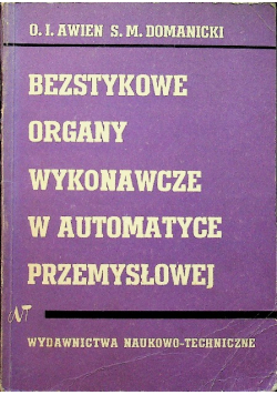 Bezstykowe organy wykonawcze w automatyce przemyslowej