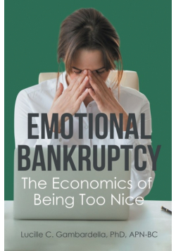 Emotional Bankruptcy