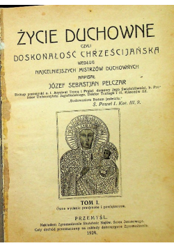 Życie duchowne czyli doskonałość chrześcijańska 1924 r.