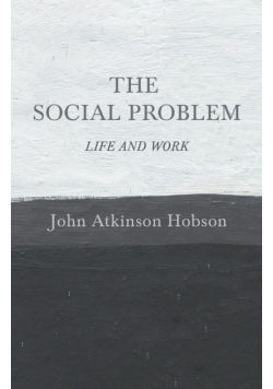 The Social Problem - Life and Work