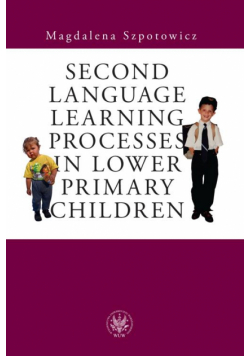 Second Language Learning Processes in Lower Primary Children