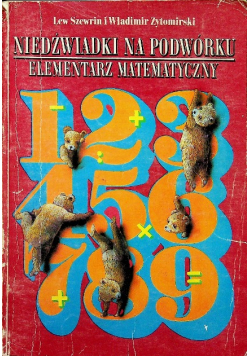 Niedźwiadki na podwórku Elementarz matematyczny