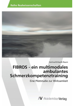 FIBROS - ein multimodales ambulantes Schmerzkompetenztraining