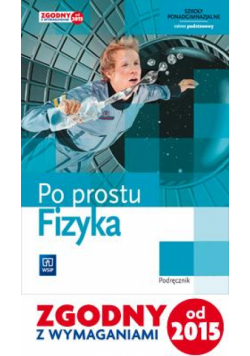 Fizyka LO Po prostu fizyka Podr. ZP SPP WSIP