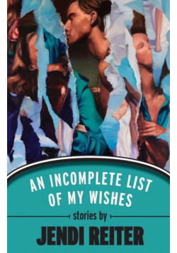 An Incomplete List of My Wishes