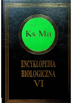 Encyklopedia Biologiczna Tom VI