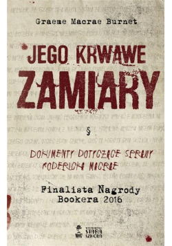 Jego krwawe zamiary