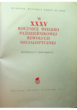 W XXXV Rocznicę Wielkiej Październikowej Rewolucji Socjalnej