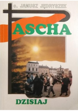 Pascha dzisiaj