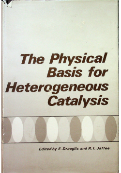 The physical Basis for Heterogeneous Catalysis
