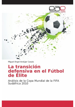 La transición defensiva en el Fútbol de Élite