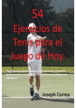 54 Ejercicios de Tenis para el juego de hoy
