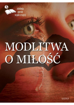 Modlitwa o miłość 5