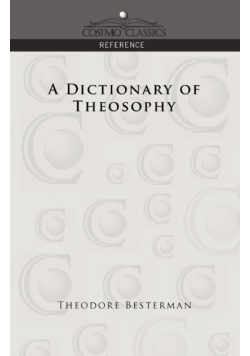 A Dictionary of Theosophy