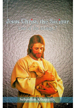 Jesus Christ the saviour one of the many