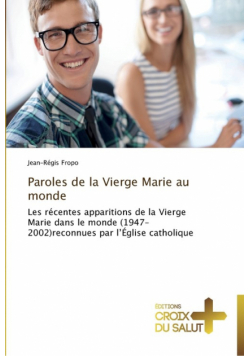 Paroles de la vierge marie au monde