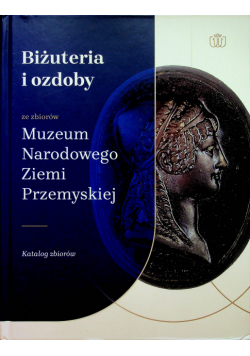 Biżuteria i ozdoby ze zbiorów Muzeum Narodowego Ziemi Przemyskiej