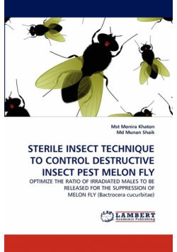 Sterile Insect Technique To Control Destructive Insect Pest Melon Fly