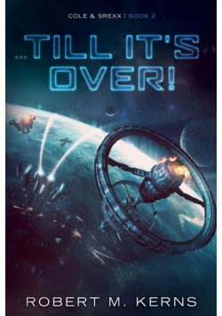 ...Till It's Over!